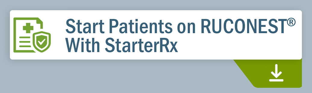 Start patients on Ruconest with StarterRX